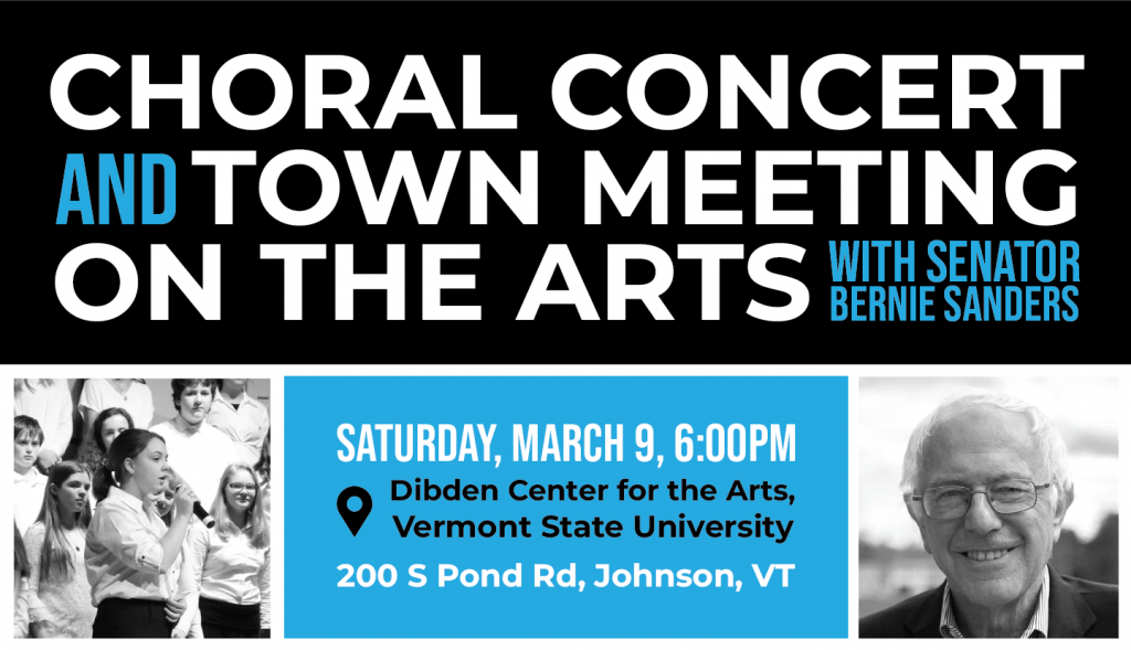 Graphic promoting Sen. Sanders' Choral Concert and Town Meeting on the Arts on Saturday, March 9