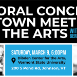 Choral Concert and Town Meeting on the Arts